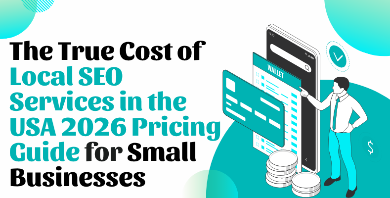 The True Cost of Local SEO Services in the USA – 2026 Pricing Guide for Small Businesses